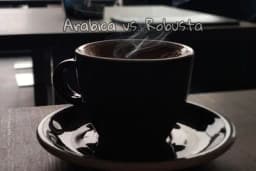 Kafa - Arabica ili Robusta ?