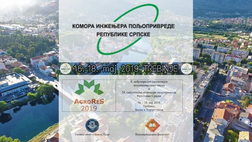 TREBINJE: VIII međunarodni naučni simpozijum poljoprivrednih nauka „AgroReS 2019“