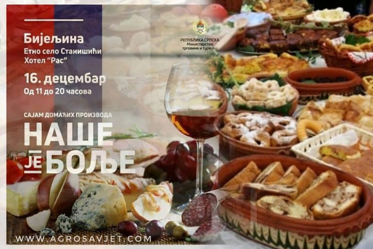 POGLEDAJTE KO SU IZLAGAČI NA SAJMU DOMAĆIH PROIZVODA “NAŠE JE BOLJE”, KOJI ĆE SE 16.12. ODRŽATI U BIJELJINI